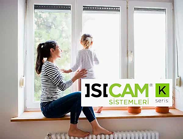 ISICAM SİSTEMLERİ K SERİSİ